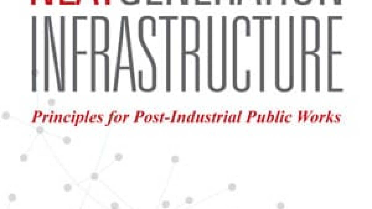 Infrastructure Principles In Print: Next Generation Infrastructure: Principles for Post ...