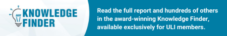 ULI members can access this report on Knowledge Finder.